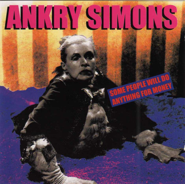 Ankry Simons : Some People Will Do Anything For Money (CD)