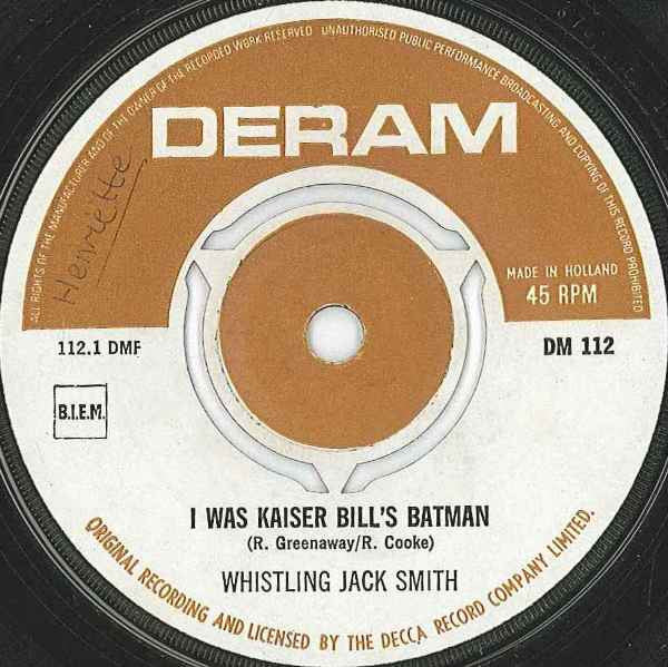 Whistling Jack Smith : I Was Kaiser Bill's Batman (7", Single, Mono)