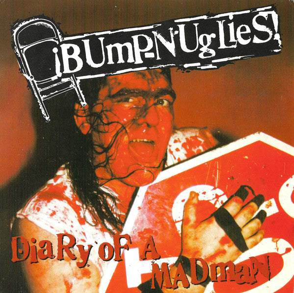 Bump-N-Uglies : Diary Of A Madman (7")