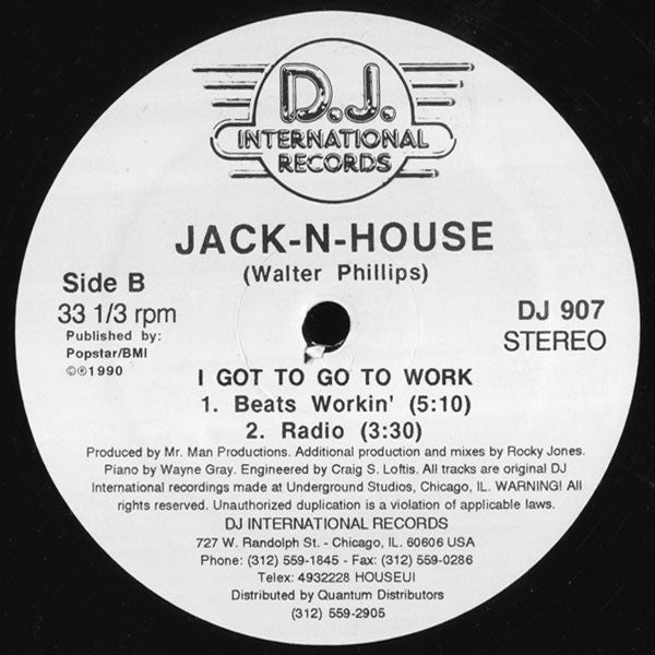 Jack-N-House* : I Got To Go To Work (12")