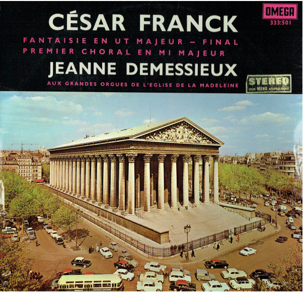 César Franck - Jeanne Demessieux : Fantaisie En Ut Majeur / Final / Premier Choral En Mi Majeur (LP)