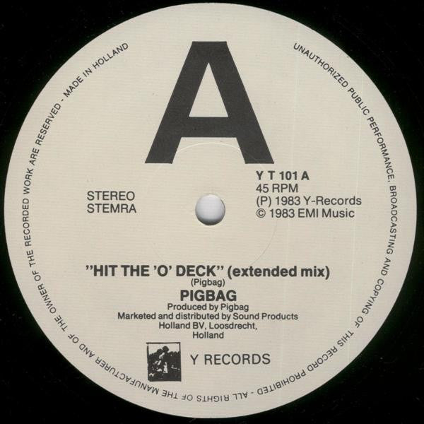Pigbag : Hit The 'O' Deck (12")