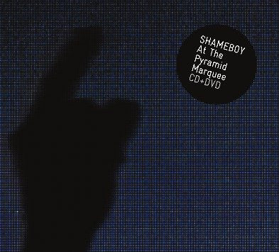Shameboy : Shameboy At The Pyramid Marquee (CD, Album + DVD-V)