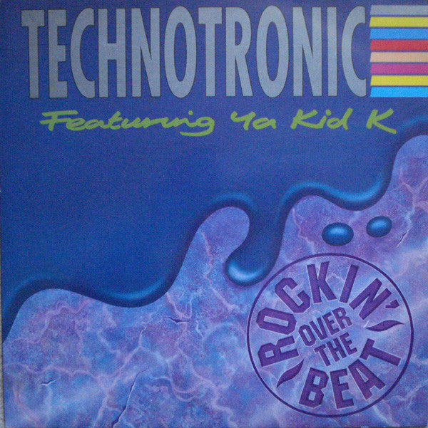 Technotronic Featuring Ya Kid K : Rockin' Over The Beat (12")