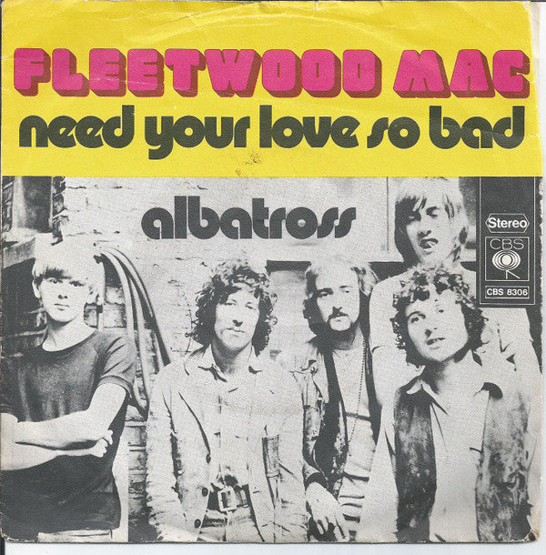 Fleetwood Mac : Need Your Love So Bad / Albatross (7", Single)