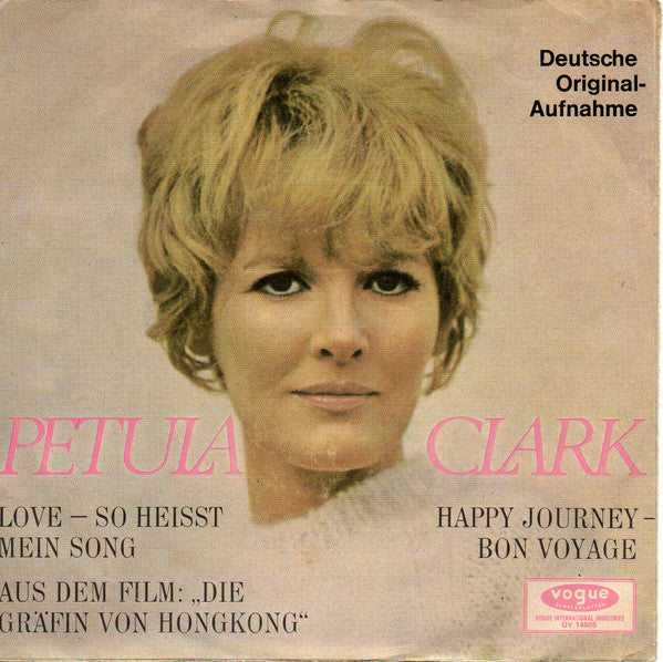 Petula Clark : Love - So Heißt Mein Song / Happy Journey - Bon Voyage (7", Single)