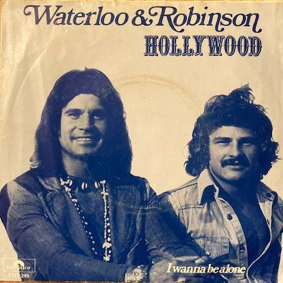 Waterloo & Robinson : Hollywood (7", Single, Inj)