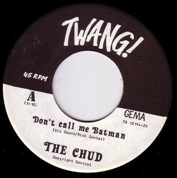 The Chud : Don't Call Me Batman (7", Single)
