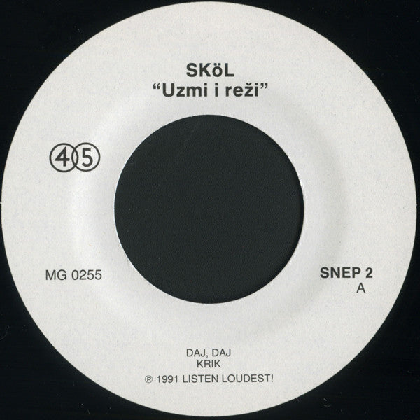Sköl : Uzmi I Reži (7", EP)