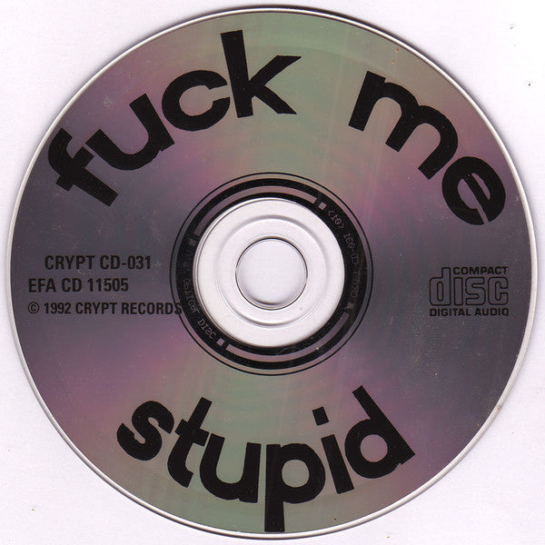 The Raunch Hands : Fuck Me Stupid (CD, Album)