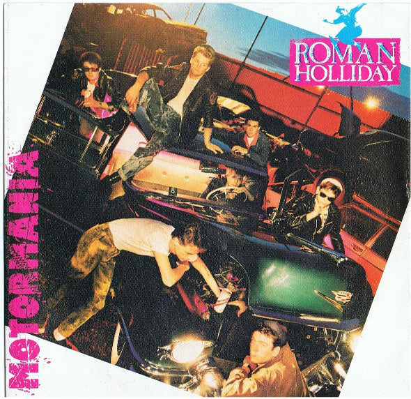 Roman Holliday : Motormania (7")