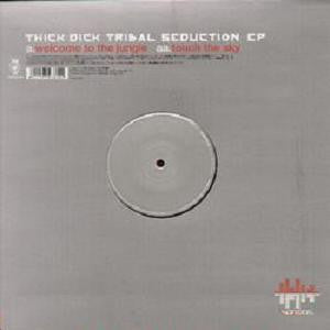 Thick:Dick* : Tribal Seduction EP (12", EP)