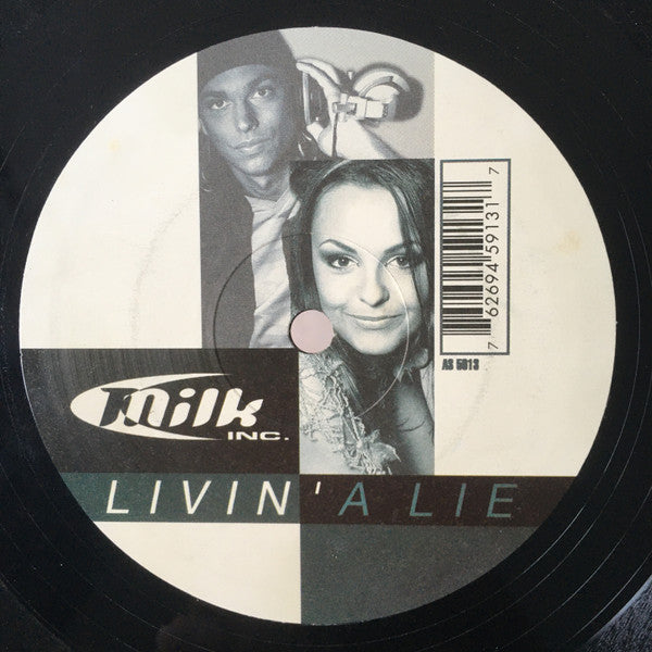 Milk Inc. : Livin' A Lie (12")