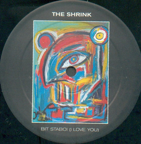 The Shrink : Bit Staboi (I Love You) (12")