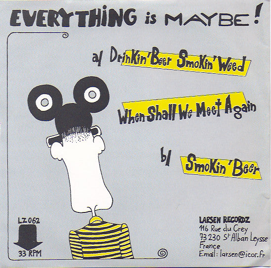 Bees 'n' B-mice : Drinkin' Beer Smokin' Weed (7")