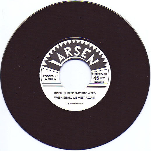 Bees 'n' B-mice : Drinkin' Beer Smokin' Weed (7")
