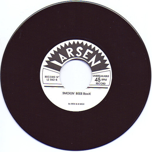 Bees 'n' B-mice : Drinkin' Beer Smokin' Weed (7")