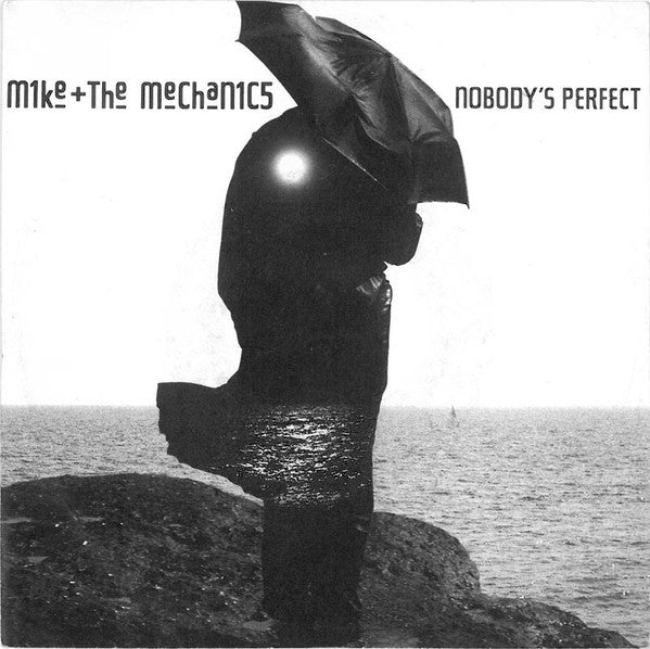 Mike + The Mechanics* : Nobody's Perfect (7", Single)