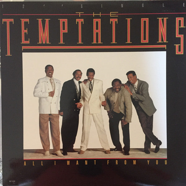 The Temptations : All I Want From You (12")