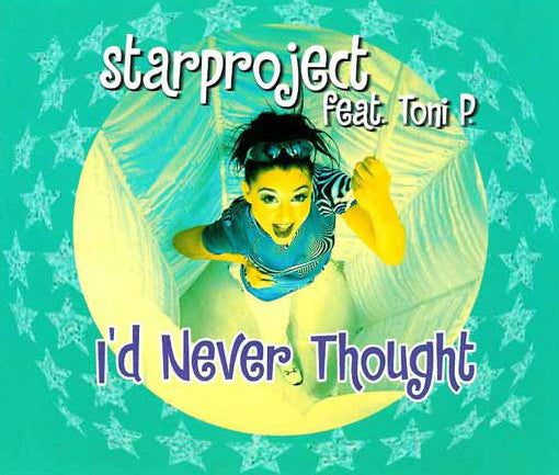 Starproject Feat. Toni P. : I'd Never Thought (12")