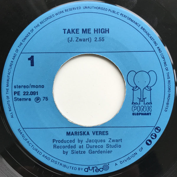 Mariska Veres : Take Me High (7", Single)