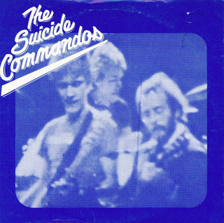 The Suicide Commandos : Mark He's A Terror (7")