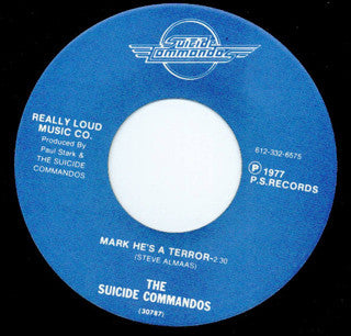 The Suicide Commandos : Mark He's A Terror (7")