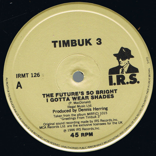 Timbuk 3 : The Future's So Bright, I Gotta Wear Shades (12")