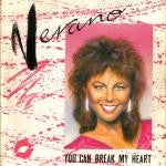 Maria Verano : You Can Break My Heart (12")