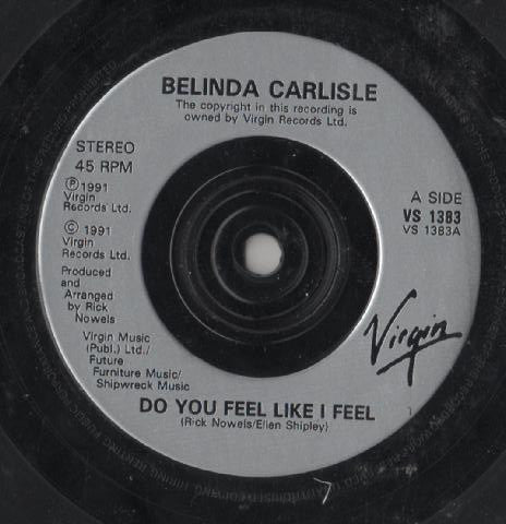 Belinda Carlisle : Do You Feel Like I Feel? (7", Single, Sil)