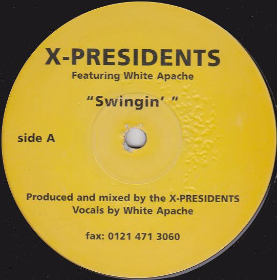 X-Presidents : Swingin' (12")
