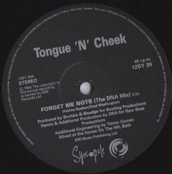 Tongue N Cheek : Forget Me Not$ (DNA Remix) (12")