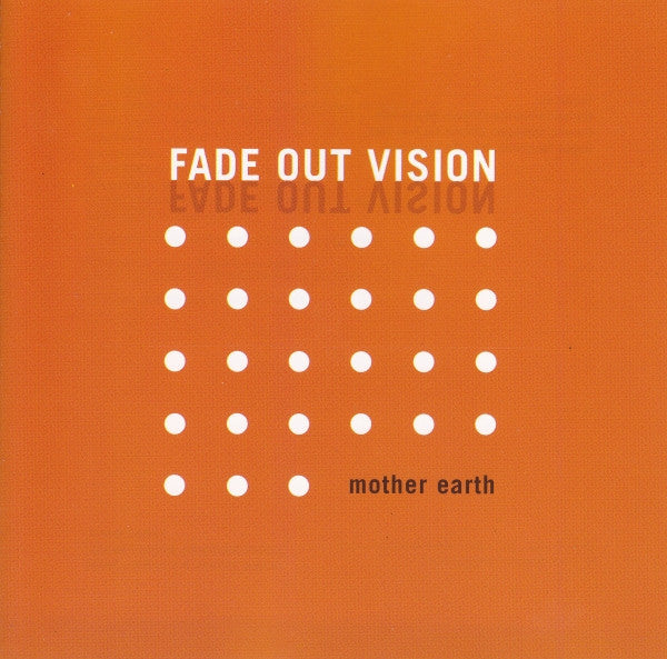 Fade Out Vision : Mother Earth (CD, Album)