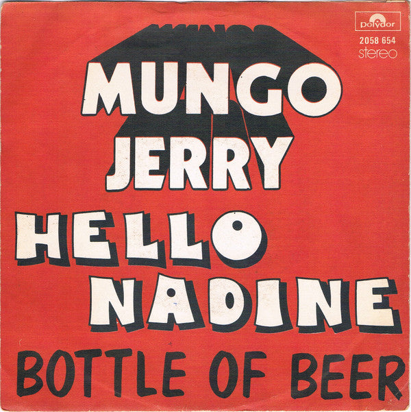 Mungo Jerry : Hello Nadine  (7", Single)