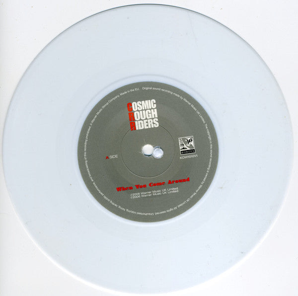 Cosmic Rough Riders : When You Come Around (7", Single, Whi)