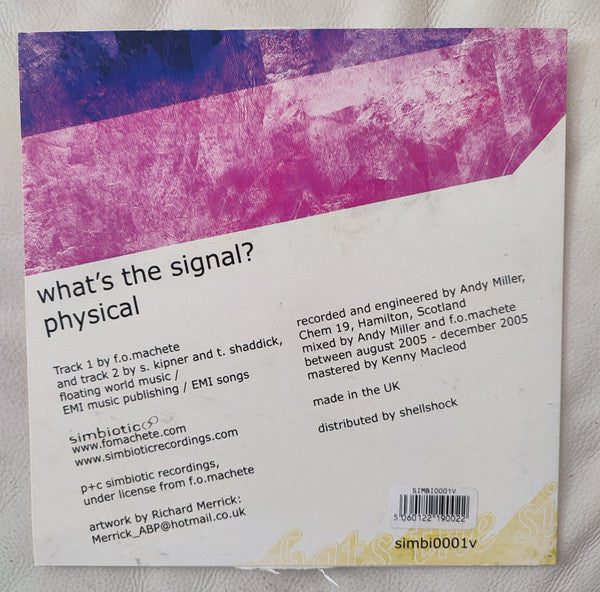 Fuck-Off Machete : What's The Signal? / Physical (7", Single, Cle)