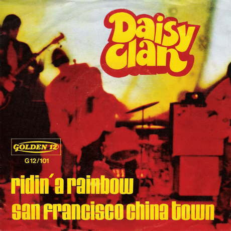 Daisy Clan : San Francisco China Town / Ridin' A Rainbow (7", Single)