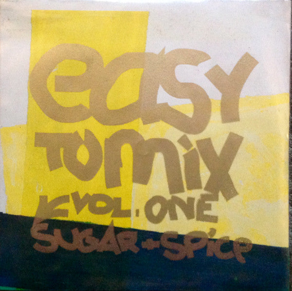 Sugar + Spice : Easy To Mix Vol. 1 (2x7")