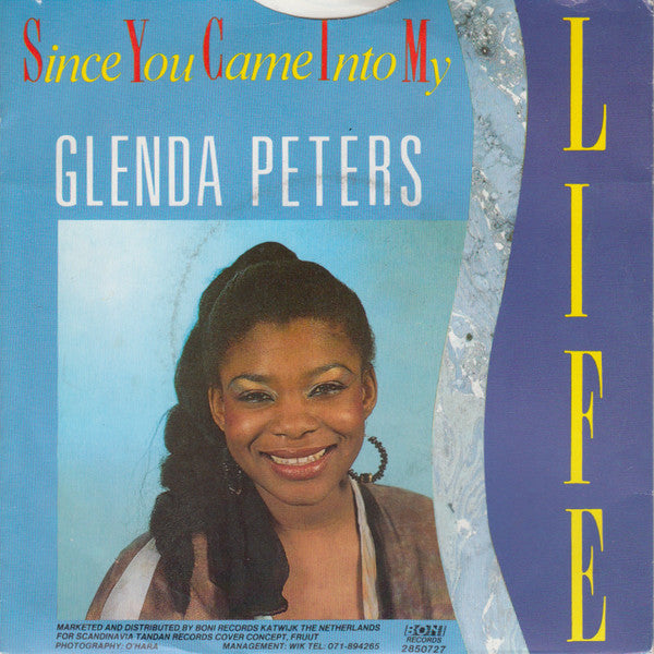 Glenda Peters : Since You Came Into My Life (7", Single)