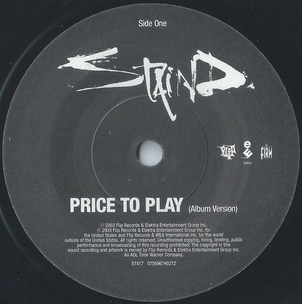 Staind : Price To Play (7", Num)