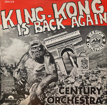 Century Orchestra : King-Kong Is Back Again (7", Single)