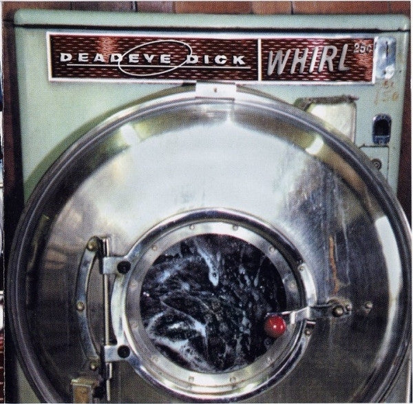 Deadeye Dick : Whirl (CD, Album)