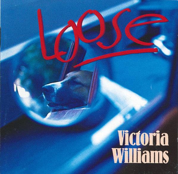 Victoria Williams : Loose (CD, Album)
