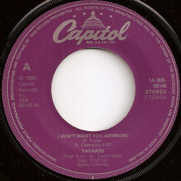 Tavares : I Don't Want You Anymore (7", Single)
