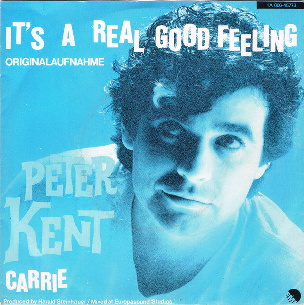 Peter Kent : It's A Real Good Feeling (7", Single)