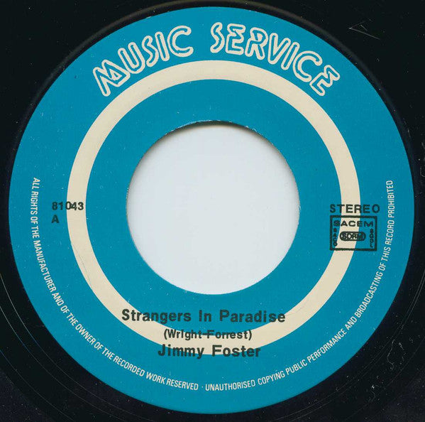 Jimmy Foster : Strangers In Paradise (7", Single)