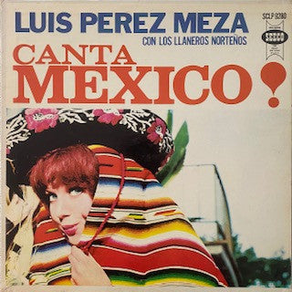 Luis Perez Meza : Canta Mexico (LP, Album)