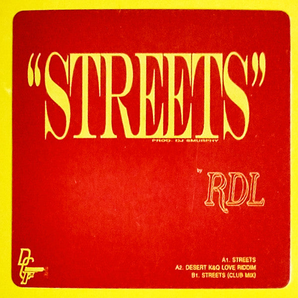 RDL* : Streets (7", Single, W/Lbl)