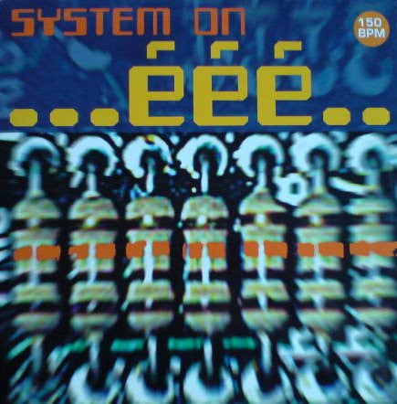 System On : ...ééé.. (12")