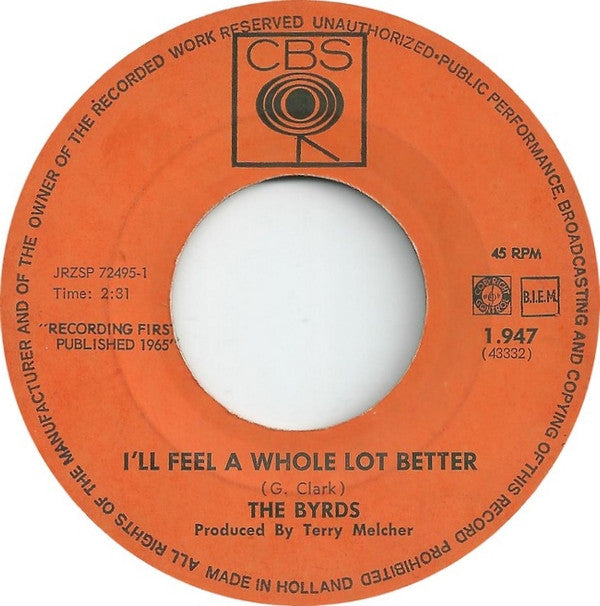 The Byrds : I'll Feel A Whole Lot Better / All I Really Want To Do (7", Single)
